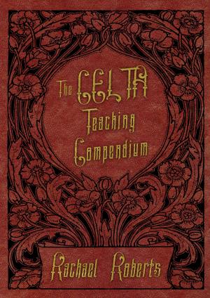 Cover of the book The CELTA Teaching Compendium by Julia Evers