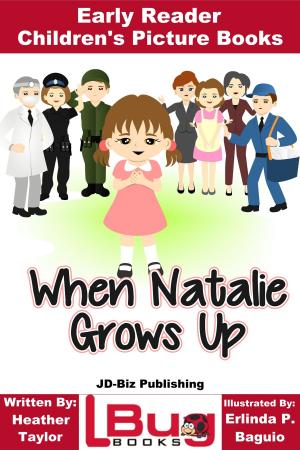 Book cover of When Natalie Grows Up: Early Reader - Children's Picture Books