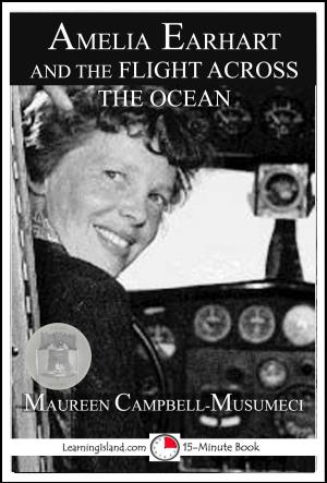 Cover of the book Amelia Earhart and the Flight Across the Ocean by Cullen Gwin