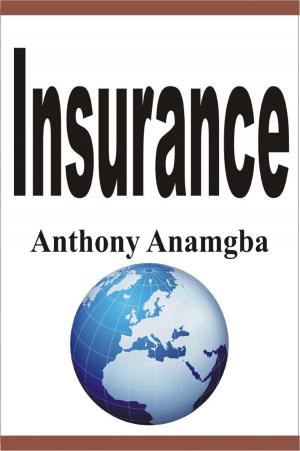 Cover of the book Insurance by Anthony Anamgba