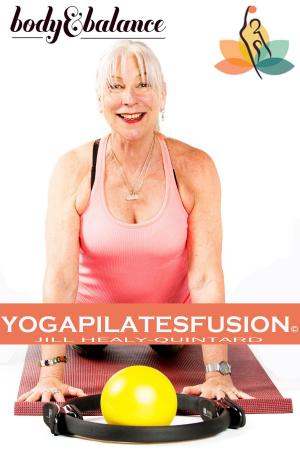 Cover of the book Body and Balance: YogaPilatesFusion by Jem Friar