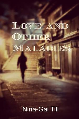 Book cover of Love and Other Maladies