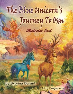 Book cover of The Blue Unicorn's Journey To Osm Illustrated Chapter Book