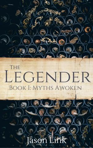 Cover of the book The Legender: Myths Awoken by Rayne Hall