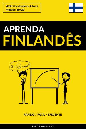 Book cover of Aprenda Finlandês: Rápido / Fácil / Eficiente: 2000 Vocabulários Chave