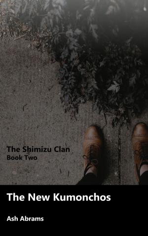 Cover of the book The Shimizu Book Two: The new Kumonchos by Tucker Shaw