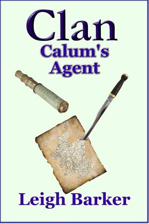 Cover of the book Calum's Agent by Leigh Barker