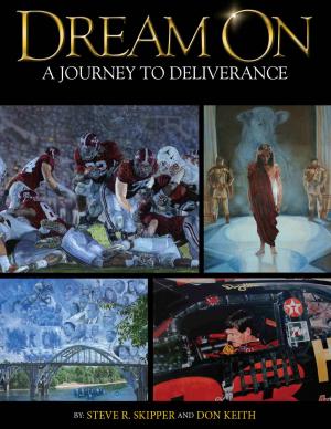 Cover of Dream On: A Journey to Deliverance