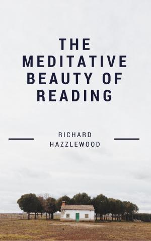 Cover of The Meditative Beauty of Reading