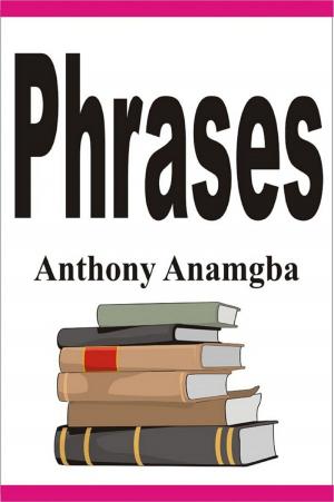 Cover of the book Phrases by Anthony Anamgba