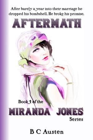 Cover of the book Miranda Jones, Book 4. Aftermath by B C