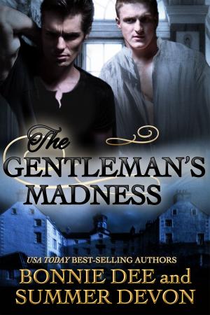 Cover of the book The Gentleman's Madness by Bonnie Dee