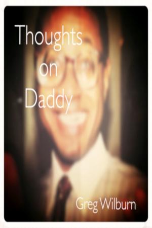 Cover of the book Thoughts on Daddy by Gina M. Kaminski