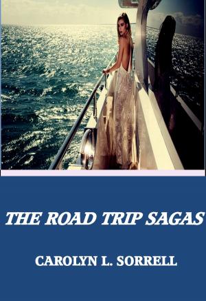 Cover of the book The Road Trip Sagas by Lilith Darville