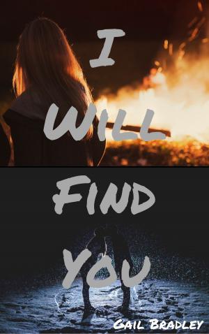 Cover of the book I Will Find You by Bill Fiete