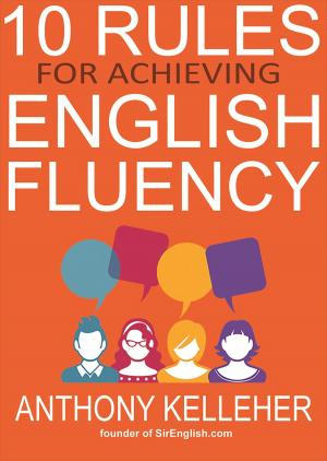 Cover of the book 10 Rules for Achieving English Fluency by Rachel Becker