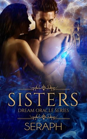 Cover of the book Dream Oracle Series: Sisters by Roy Gray
