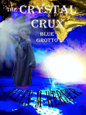 Book cover of The Crystal Crux: Blue Grotto