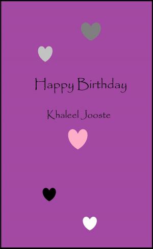 Cover of the book Happy Birthday by Khaleel Jooste
