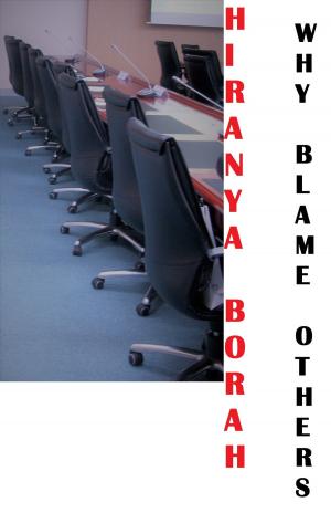 Cover of the book Why Blame Others by Hiranya Borah