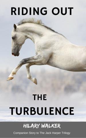 Book cover of Riding Out the Turbulence: Companion Short Story to The Jack Harper Trilogy