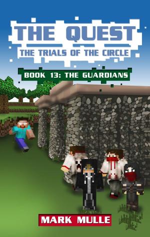 Book cover of The Quest: The Trials of the Circle, Book 13: The Guardians