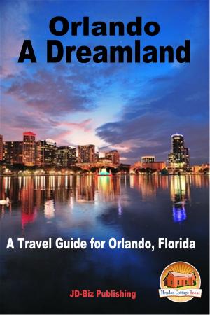 Book cover of Orlando: A Dreamland - A Travel Guide for Orlando, Florida
