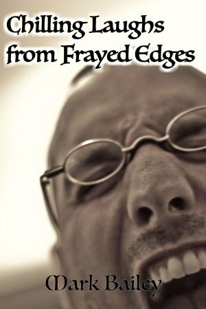 Book cover of Chilling Laughs from Frayed Edges