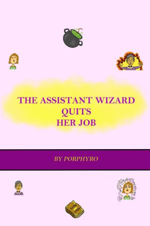 Cover of the book The Assistant Wizard Quits Her Job by Jen Meyers