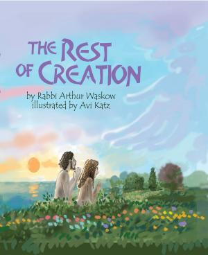 Cover of the book The Rest of Creation by Zalman Schachter-Shalomi, Netanel Miles-Yepez