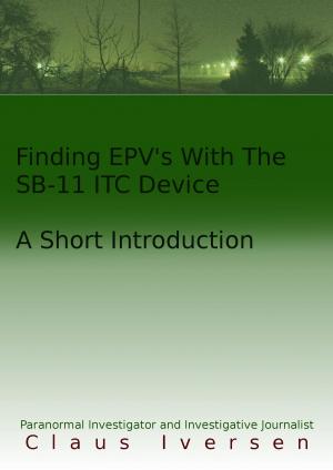 Cover of the book Finding EVP’s With The SB-11 ITC Device by Diane Stein
