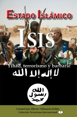 Cover of the book Estado Islámico-ISIS by Alberto Miramón