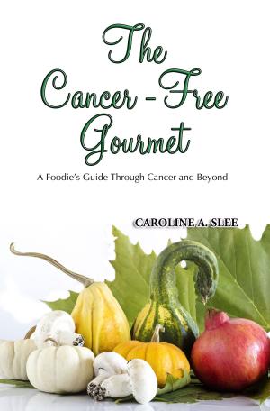 bigCover of the book The Cancer-Free Gourmet by 