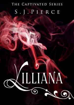 Cover of the book Lilliana: A Novella by Justice Chambers