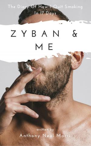Cover of the book Zyban & Me by Adriaan Koreman