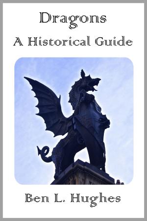 Book cover of Dragons: A Historical Guide