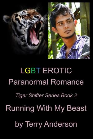 Cover of LGBT Erotic Paranormal Romance Running With My Beast (Tiger Shifter Series Book 2)