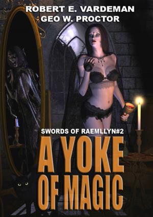 Cover of the book A Yoke of Magic by Erutan Rehtom