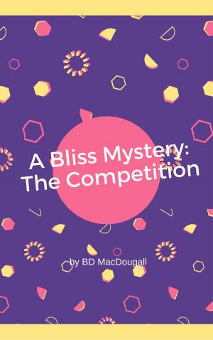 Cover of A Bliss Mystery: The Competition
