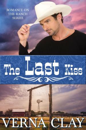 Cover of the book The Last Kiss by Verna Clay