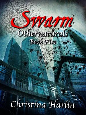 Cover of the book Othernaturals Book Five: Swarm by Lea Ryan