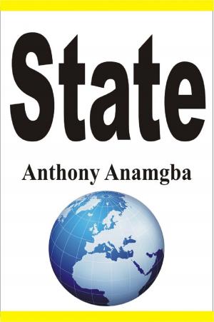 Cover of the book State by Anthony Anamgba