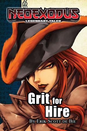 Book cover of NeoExodus Legendary Tales: Grit for Hire