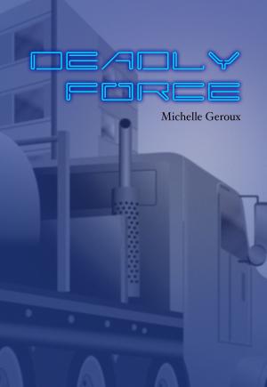 Book cover of Deadly Force