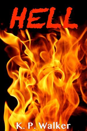 Cover of the book Hell by K. P. Walker