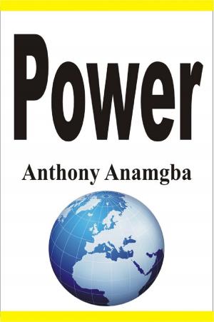 Cover of the book Power by Anthony Anamgba
