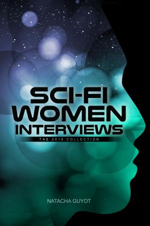 Cover of Sci-Fi Women Interviews: The 2016 Collection