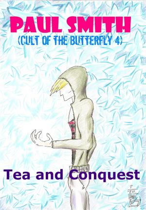 Book cover of Tea and Conquest (Cult of the Butterfly 4)