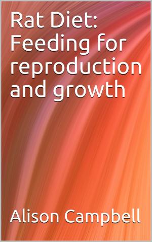 Book cover of Rat Diet: Feeding for Reproduction and Growth