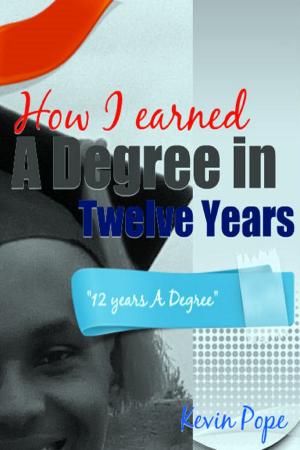Cover of the book How I Earned a Degree in Twelve Years by 劉昭仁